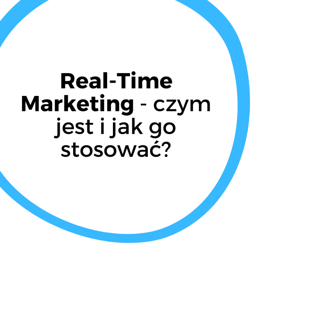 Czym jest Real-Time Marketing